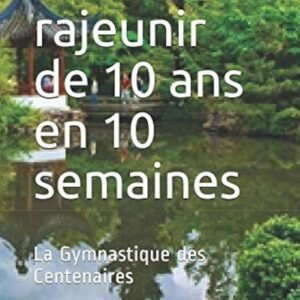 Comment_rejeunir_de_10_ans_en_10_semaines